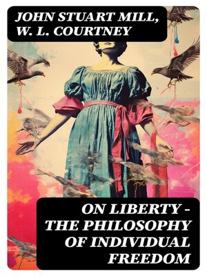 cover image of ON LIBERTY--The Philosophy of Individual Freedom